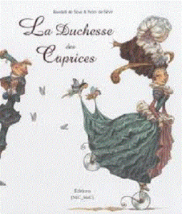 La Duchesse des Caprices